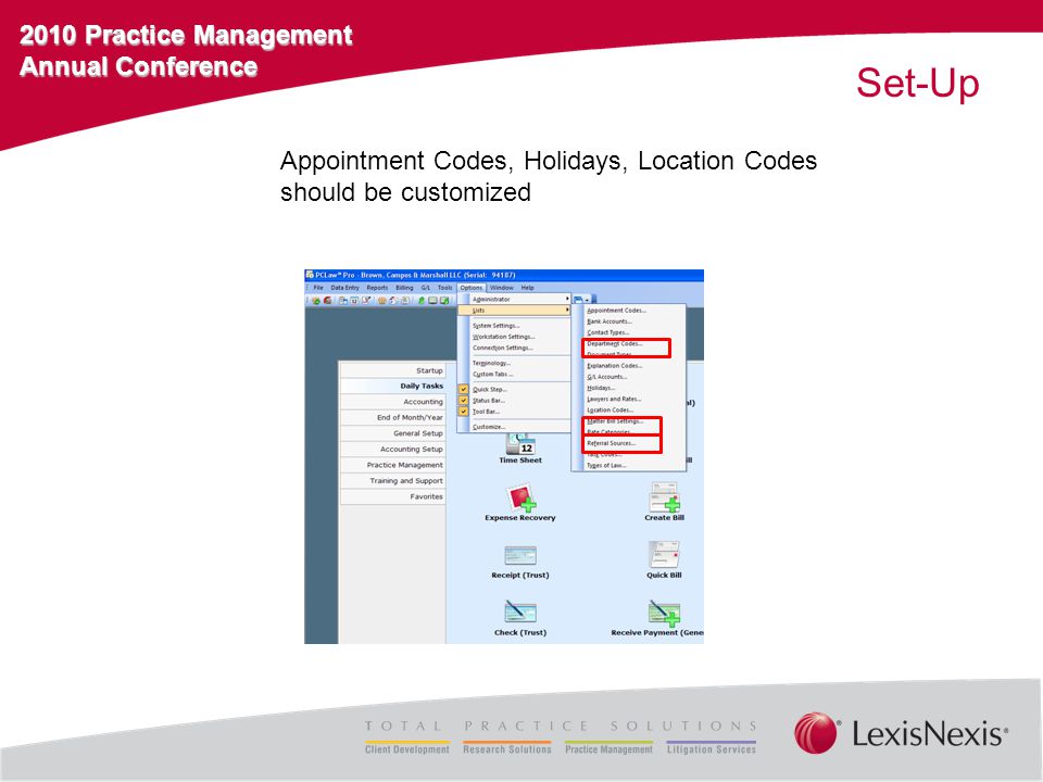 2010 Practice Management Annual Conference Set-Up Appointment Codes, Holidays, Location Codes should be customized