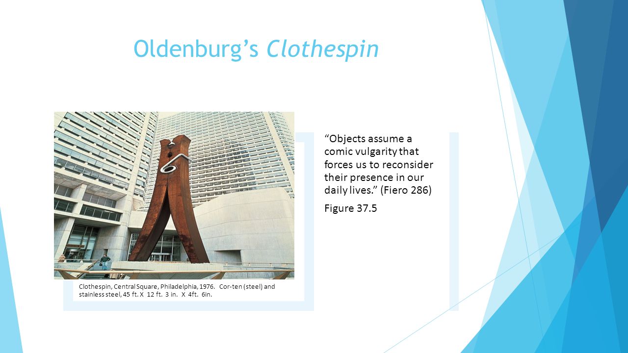 Oldenburg’s Clothespin Clothespin, Central Square, Philadelphia, 1976.