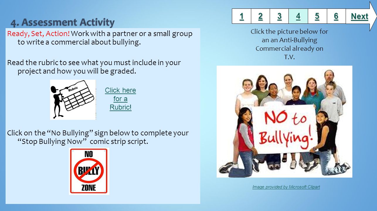 Ready, Set, Action. Work with a partner or a small group to write a commercial about bullying.