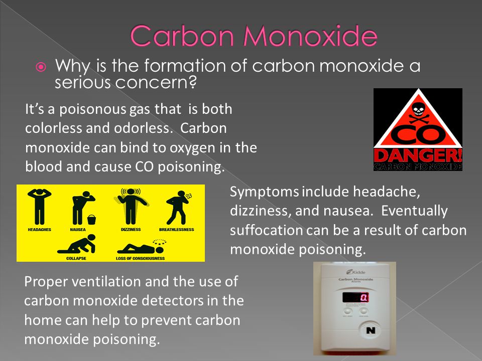  Why is the formation of carbon monoxide a serious concern.