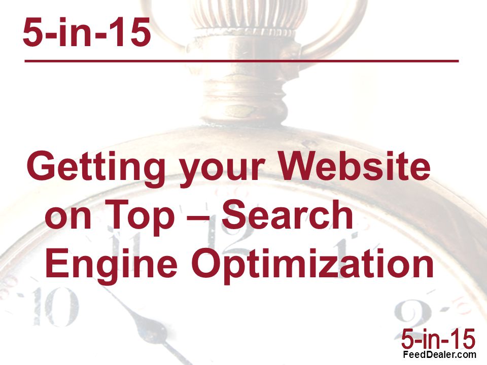 Getting your Website on Top – Search Engine Optimization 5-in-15
