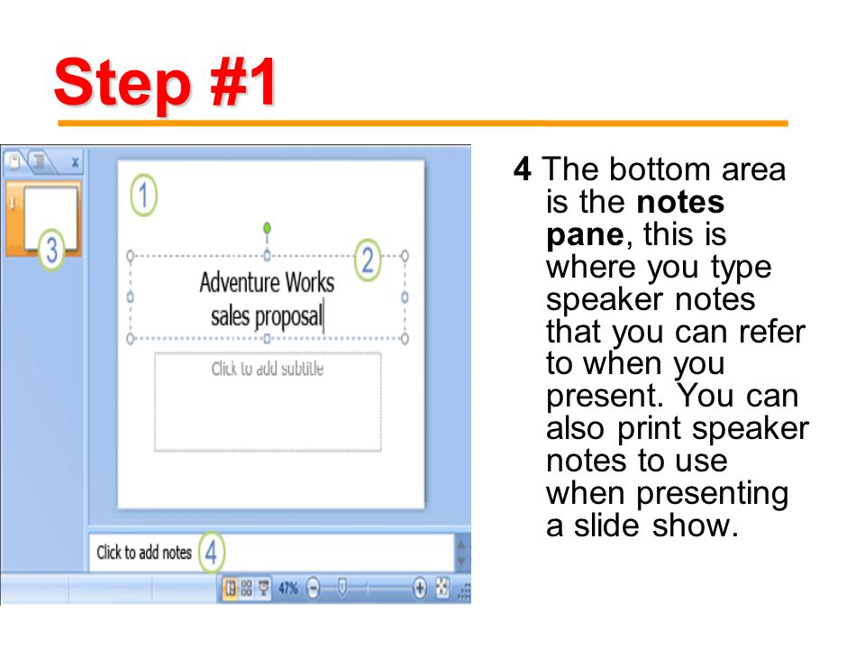 4 The bottom area is the notes pane, this is where you type speaker notes that you can refer to when you present.
