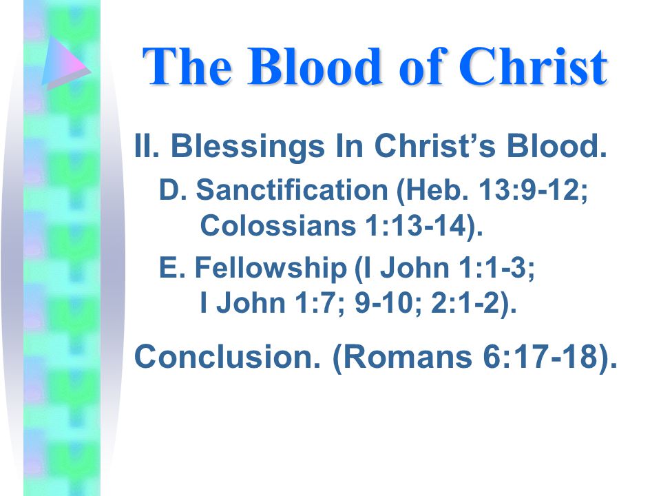 The Blood of Christ II. Blessings In Christ’s Blood.