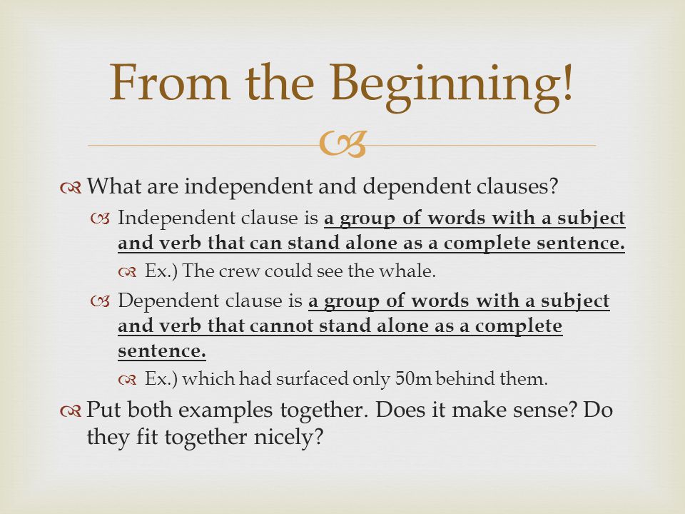   What are independent and dependent clauses.