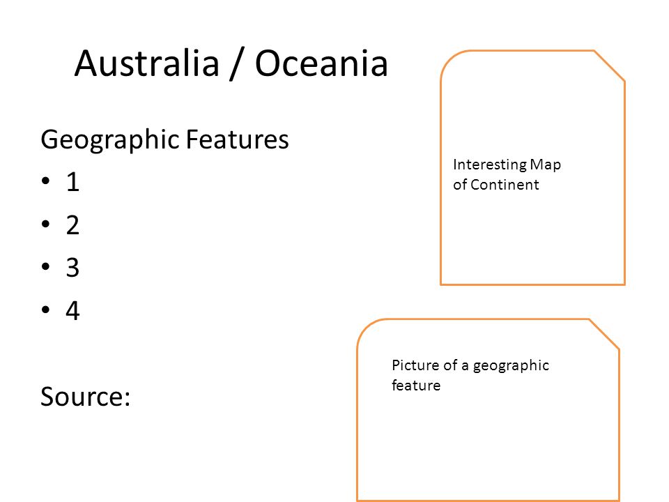 Australia / Oceania Geographic Features Source: Interesting Map of Continent Picture of a geographic feature