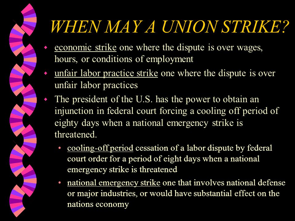 WHEN MAY A UNION STRIKE.