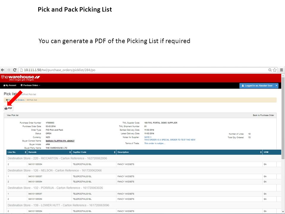 Pick and Pack Picking List You can generate a PDF of the Picking List if required