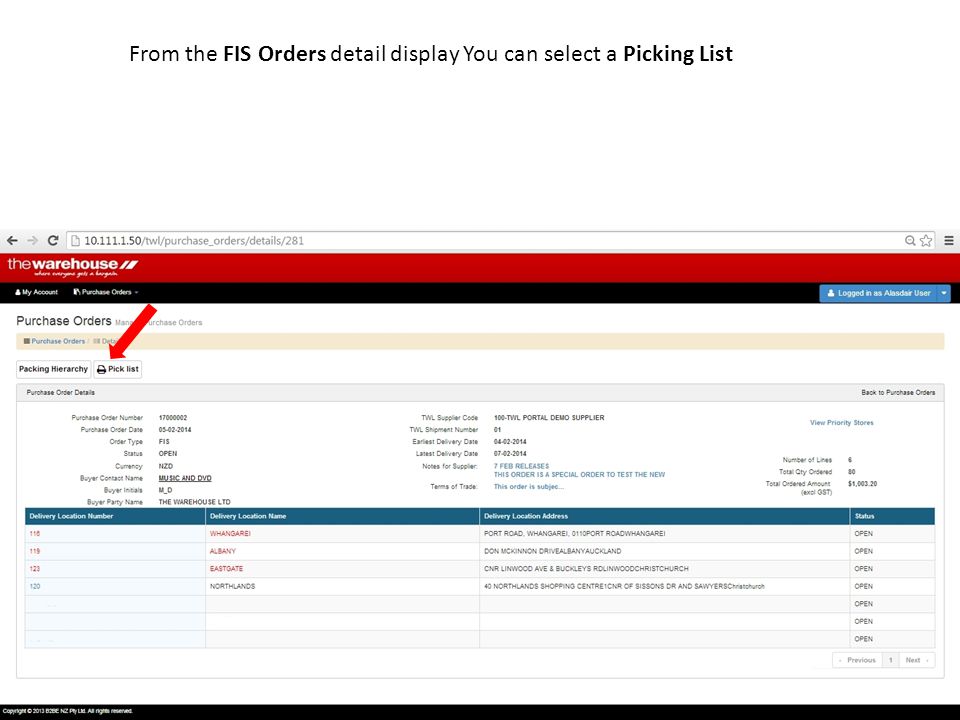 From the FIS Orders detail display You can select a Picking List