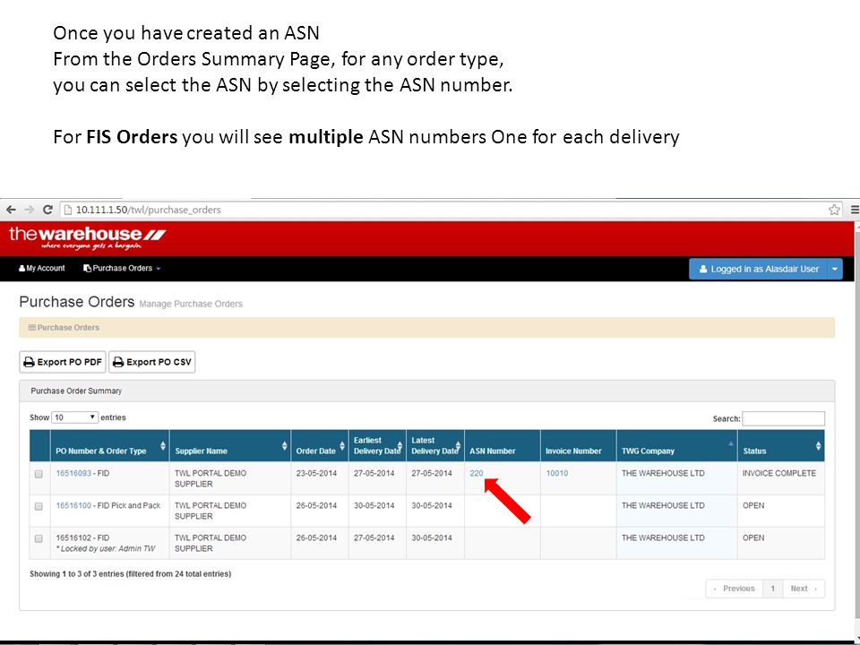 Once you have created an ASN From the Orders Summary Page, for any order type, you can select the ASN by selecting the ASN number.