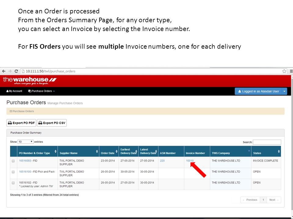 Once an Order is processed From the Orders Summary Page, for any order type, you can select an Invoice by selecting the Invoice number.