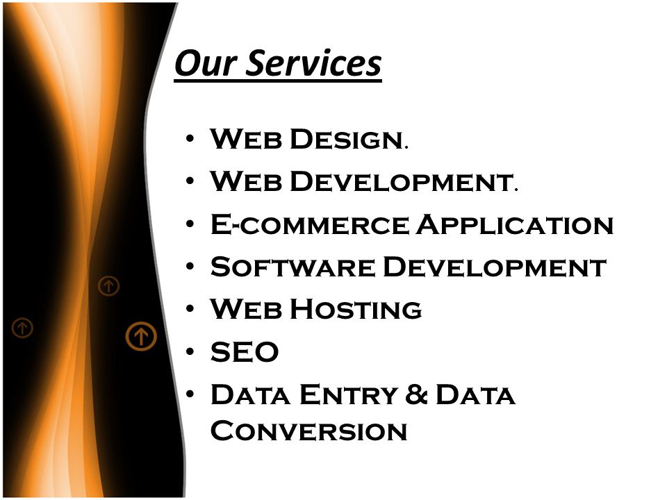 Our Services Web Design. Web Development.