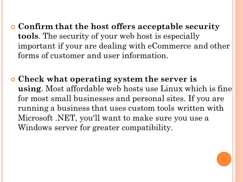 Confirm that the host offers acceptable security tools.