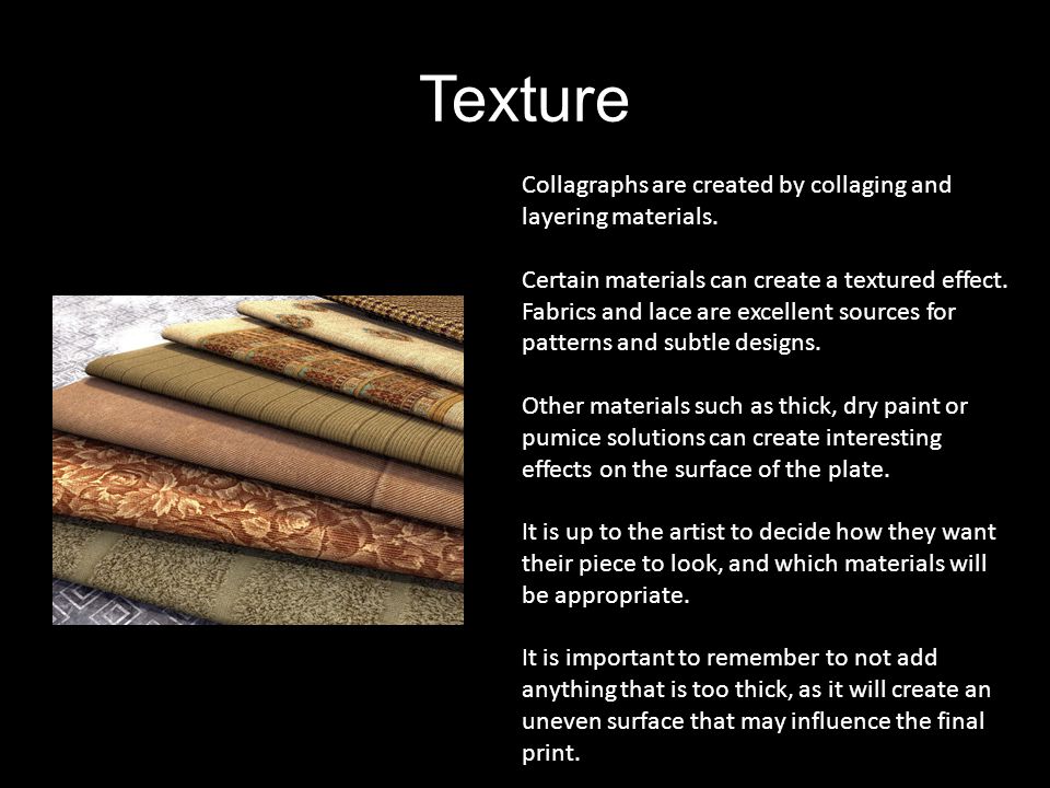 Texture Collagraphs are created by collaging and layering materials.
