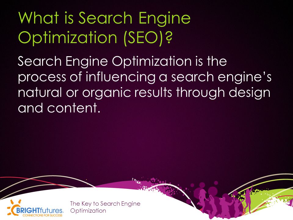 What is Search Engine Optimization (SEO).