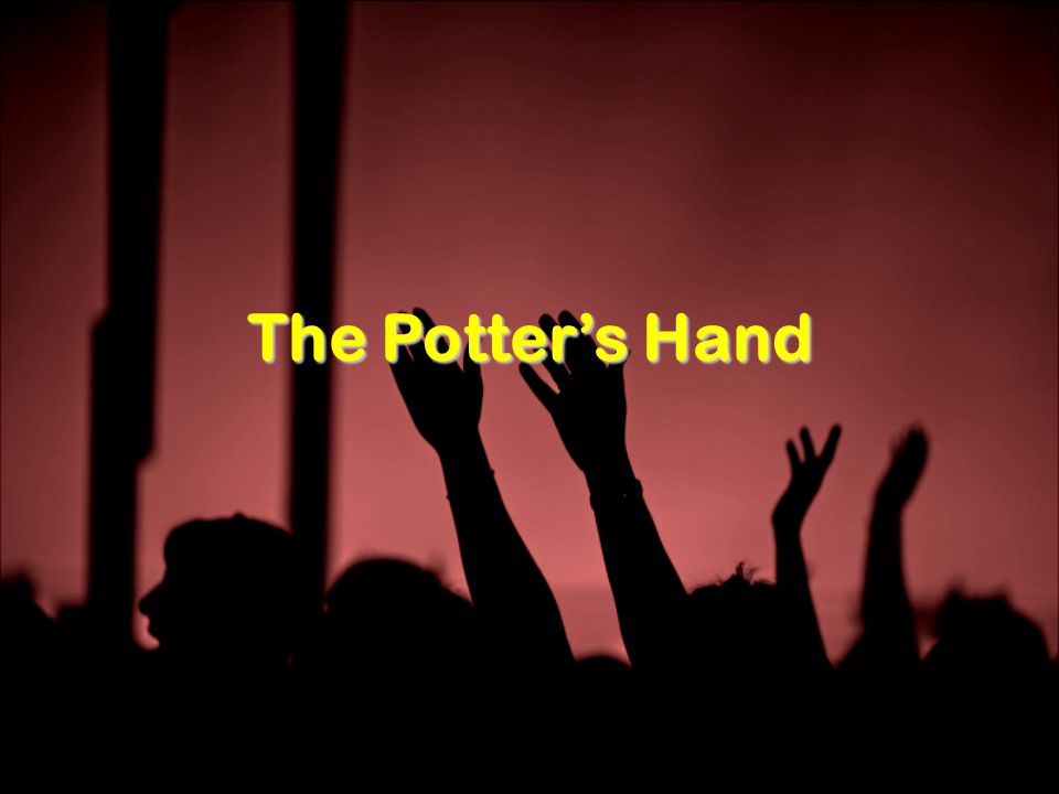 The Potter’s Hand