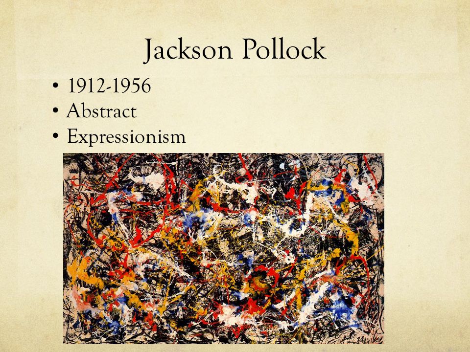 Jackson Pollock Abstract Expressionism