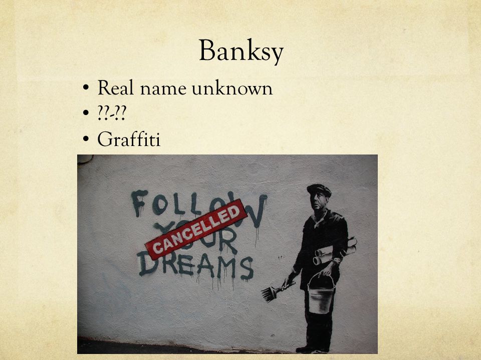 Banksy Real name unknown - Graffiti