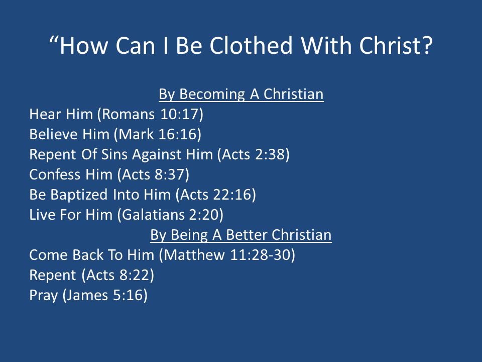 How Can I Be Clothed With Christ.