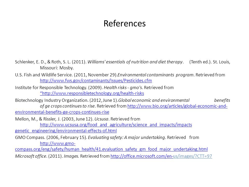 References Schlenker, E. D., & Roth, S. L. (2011).