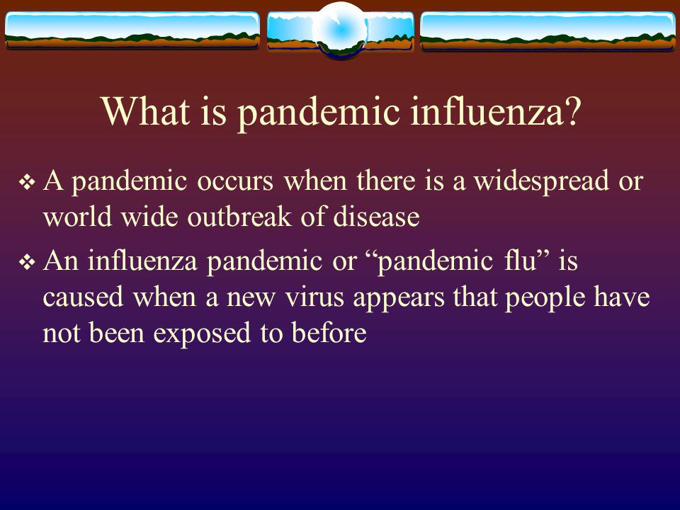 What is pandemic influenza.