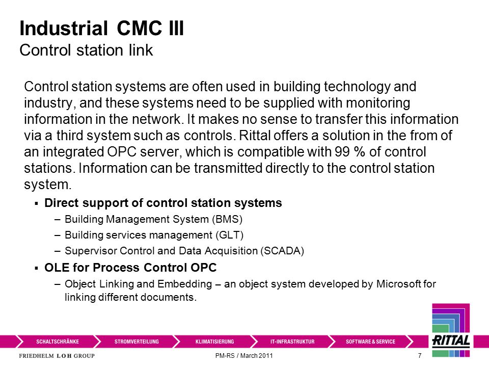 PM-RS / March Industrial CMC III Control station link Control station systems are often used in building technology and industry, and these systems need to be supplied with monitoring information in the network.