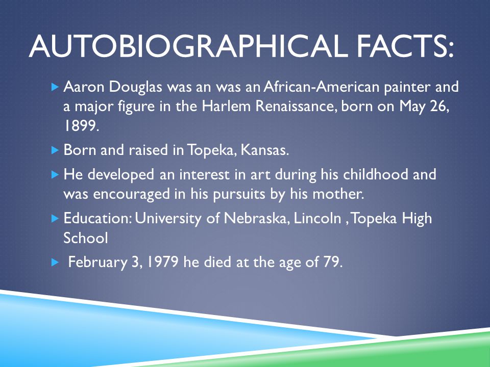 a biography of aaron douglas an african american painter and a major figure in the harlem Aaron douglas (may 26, 1899 – february 3, 1979) was an african-american painter, illustrator and visual arts educator he was a major figure in the harlem renaissance he developed his art career painting murals and creating illustrations that addressed social issues around race and segregation in the united states by utilizing african-centric. a biography of aaron douglas an african american painter and a major figure in the harlem Aaron douglas (may 26, 1899 – february 3, 1979) was an african-american painter, illustrator and visual arts educator he was a major figure in the harlem renaissance he developed his art career painting murals and creating illustrations that addressed social issues around race and segregation in the united states by utilizing african-centric.