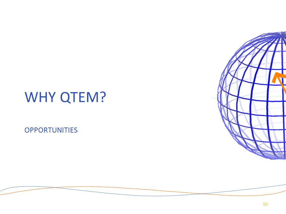 WHY QTEM OPPORTUNITIES 10