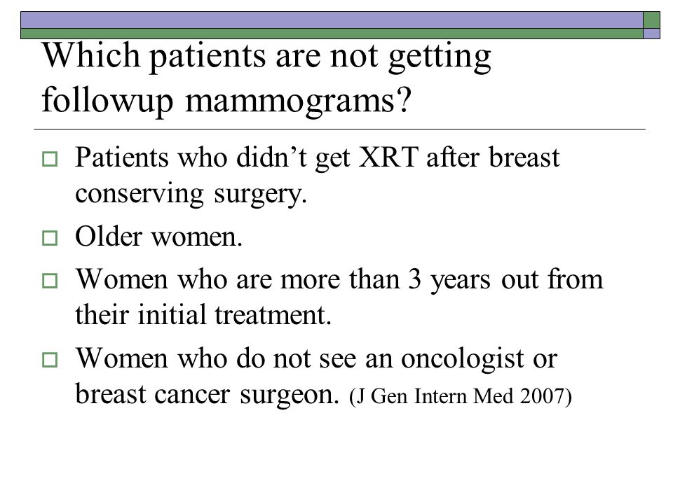Which patients are not getting followup mammograms.