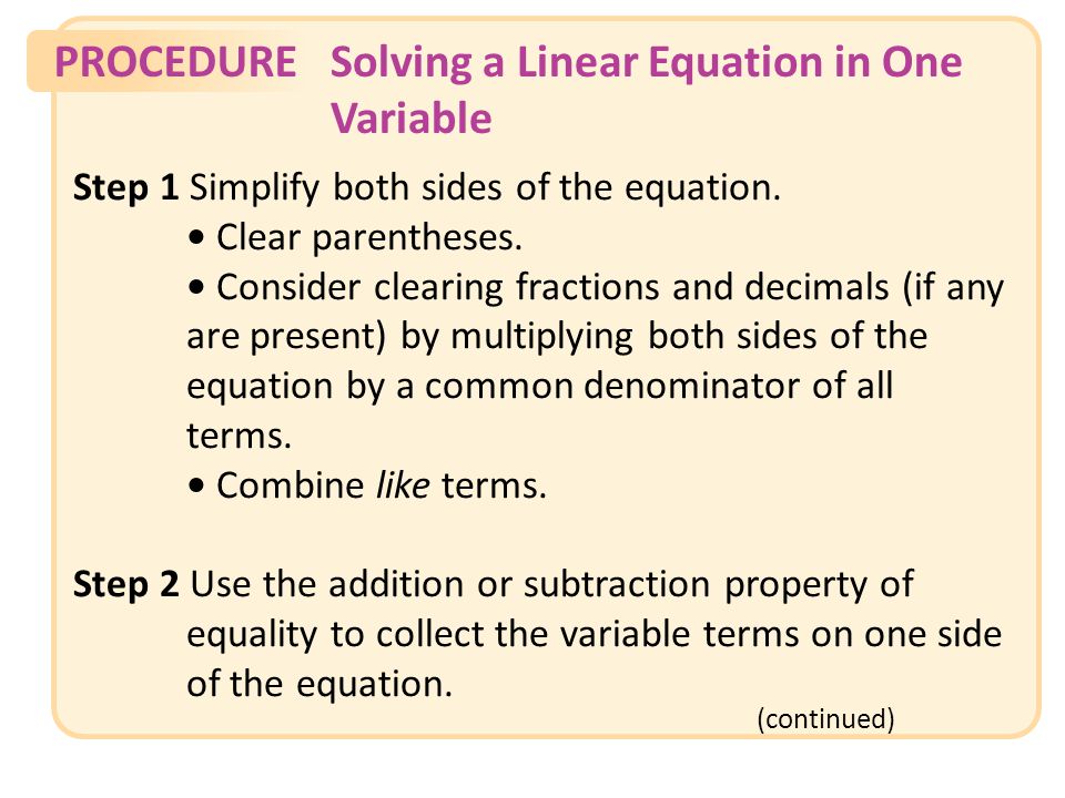 PROCEDURESolving a Linear Equation in One Variable (continued) Slide 4 Copyright (c) The McGraw-Hill Companies, Inc.