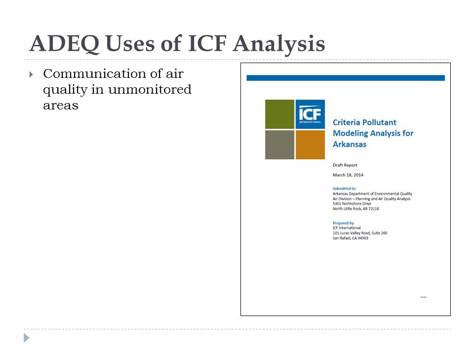 ADEQ Uses of ICF Analysis  Communication of air quality in unmonitored areas