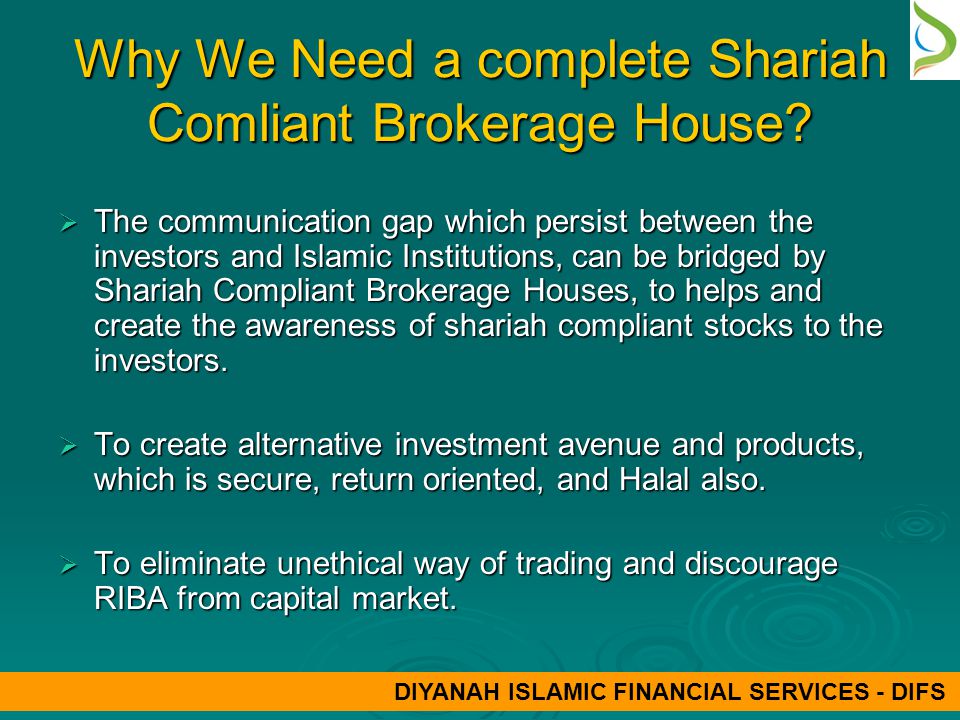 Why We Need a complete Shariah Comliant Brokerage House.