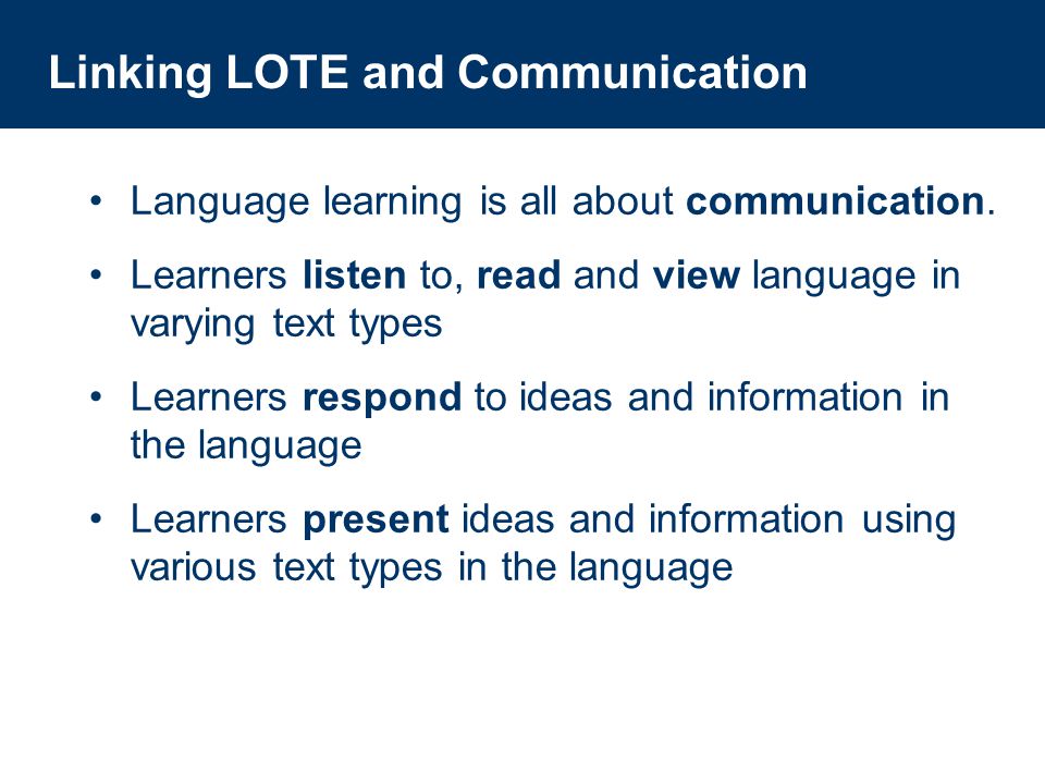 Language learning is all about communication.