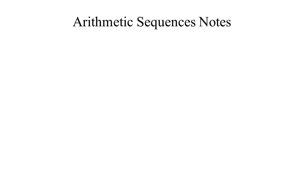 Arithmetic Sequences Notes