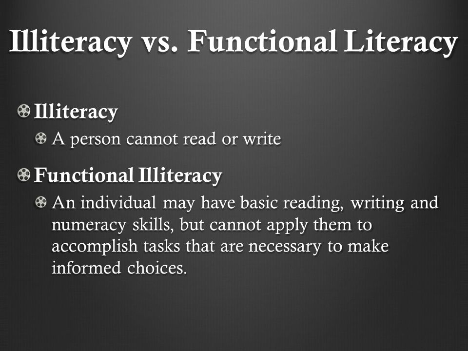 Illiteracy vs.