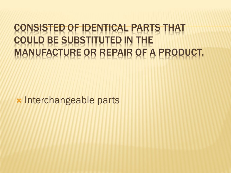  Interchangeable parts