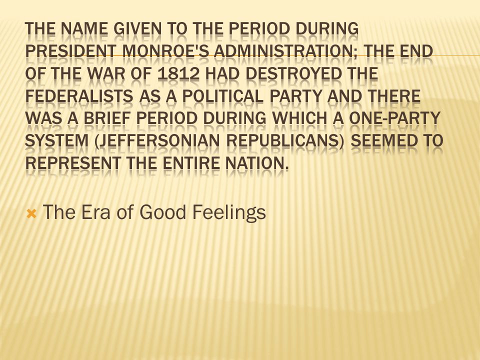  The Era of Good Feelings