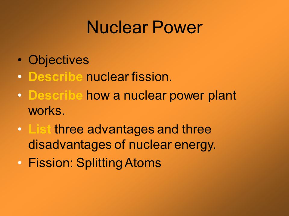 the types of nuclear plants and their advantages and disadvantages the types of nuclear plants and their advantages and disadvantages