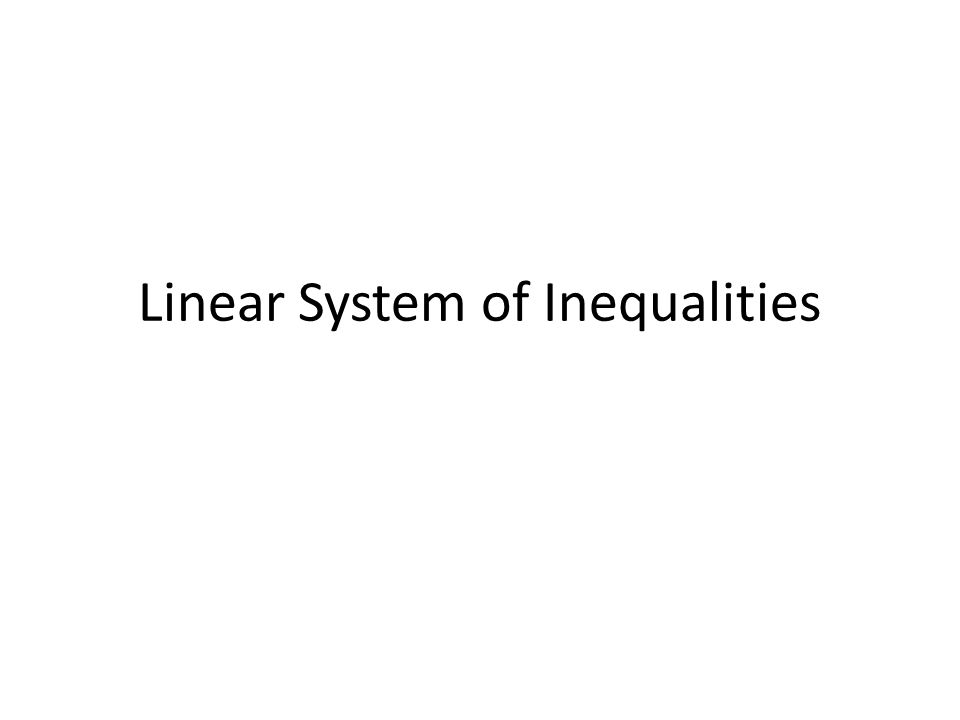 Linear System of Inequalities