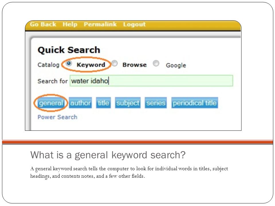 What is a general keyword search.