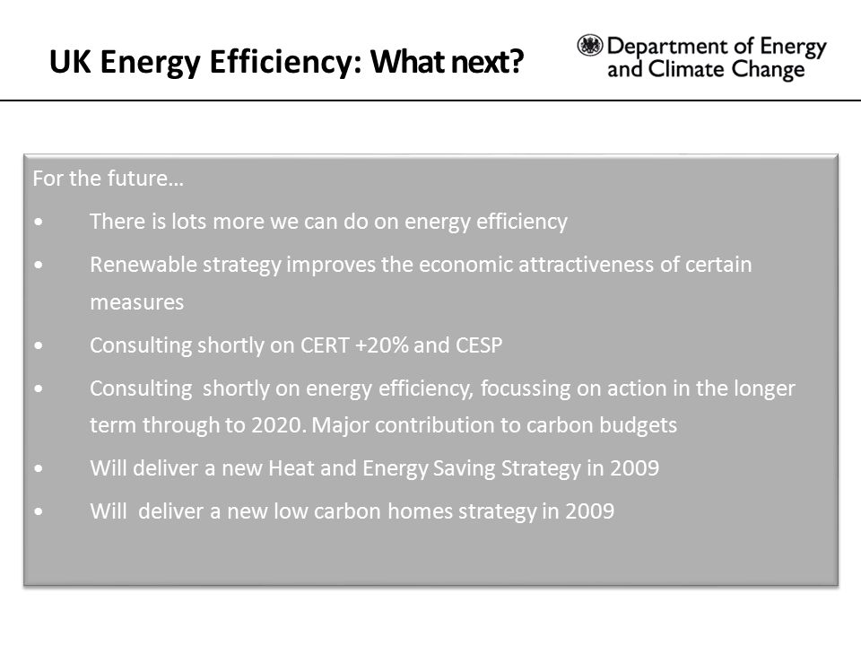 UK Energy Efficiency: What next.