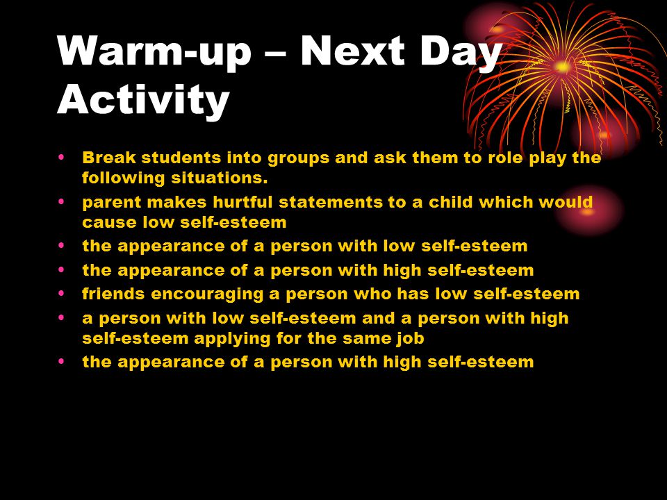 Warm-up – Next Day Activity Break students into groups and ask them to role play the following situations.