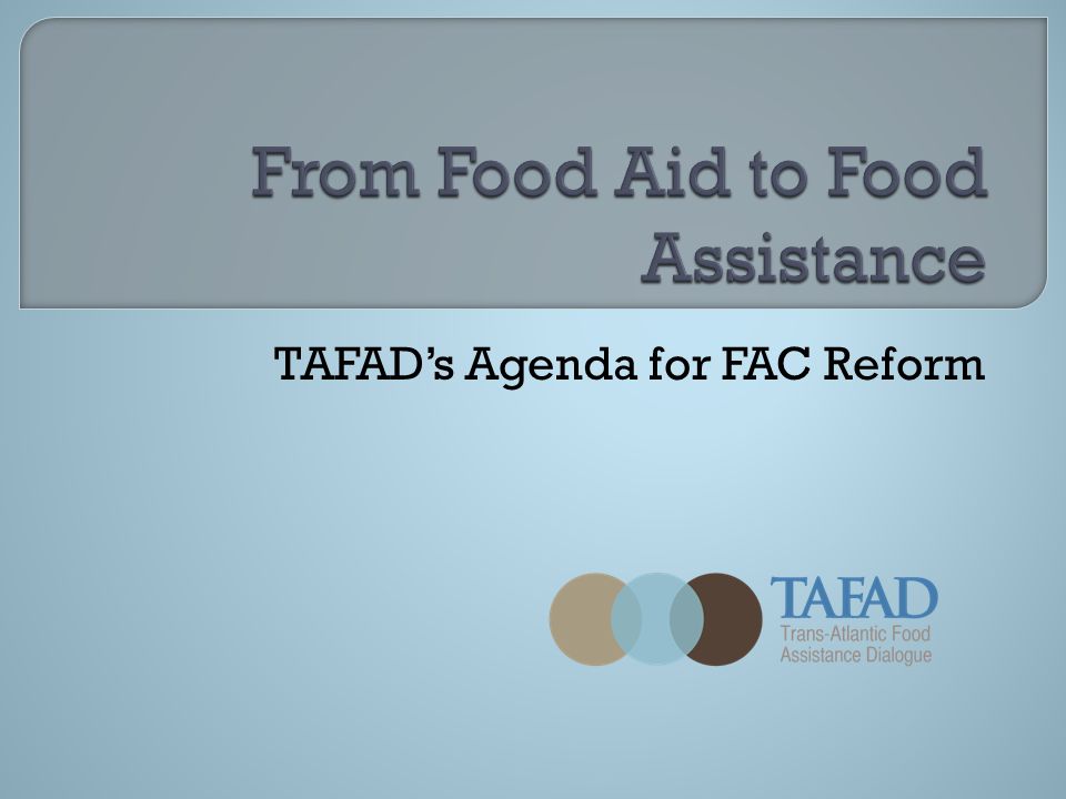 TAFAD’s Agenda for FAC Reform