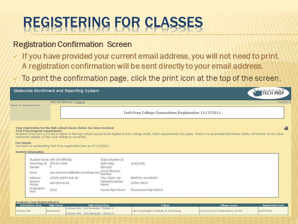 Registration Confirmation Screen If you have provided your current  address, you will not need to print.