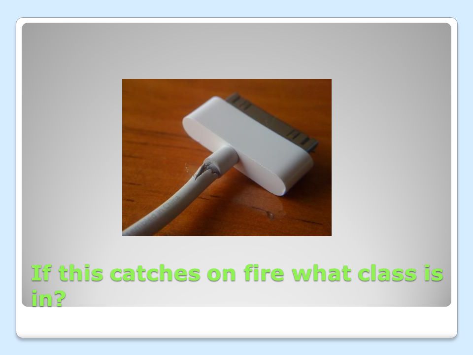 The 4 Fire Classes Class A: Ordinary combustibles.