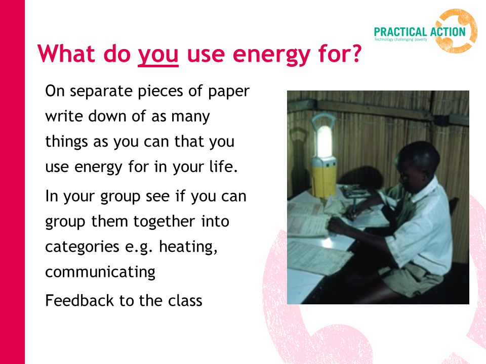 What do you use energy for.
