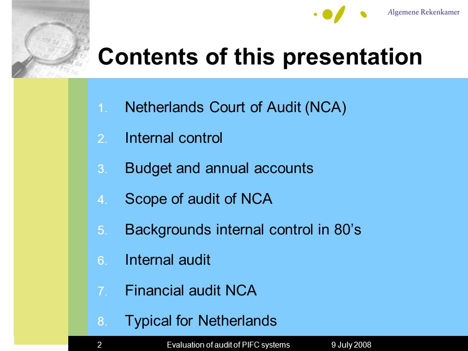 9 July 2008Evaluation of audit of PIFC systems2 Contents of this presentation 1.