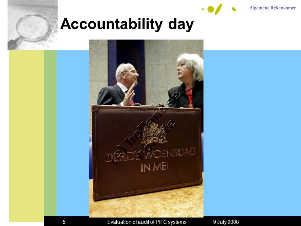 9 July 2008Evaluation of audit of PIFC systems5 Accountability day