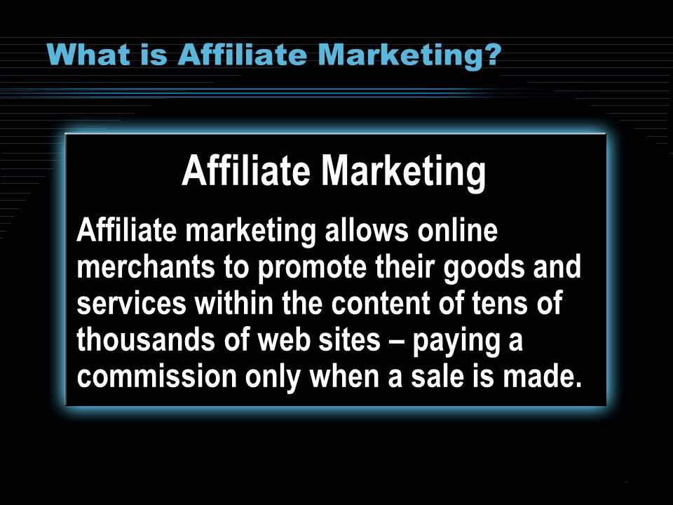 4 What is Affiliate Marketing.