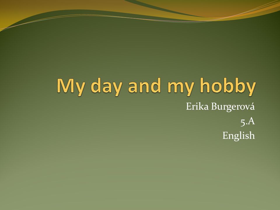 Erika Burgerová 5.A English