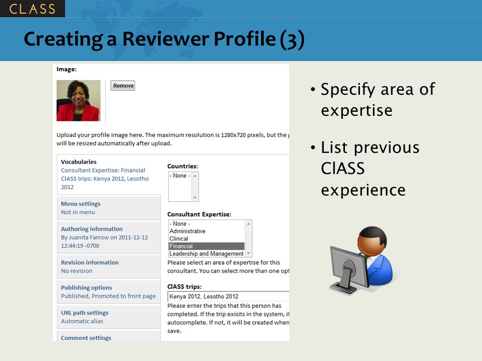 Specify area of expertise List previous ClASS experience Creating a Reviewer Profile (3)